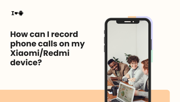 How can I record phone calls on my Xiaomi:Redmi device?