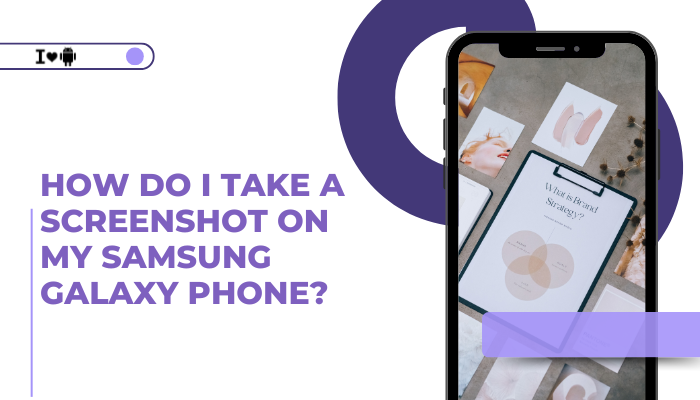 How do I take a screenshot on my Samsung Galaxy phone?
