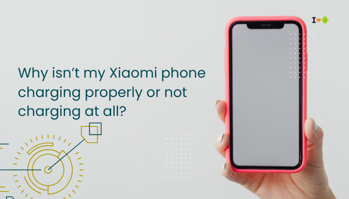 Why isn’t my Xiaomi phone charging properly or not charging at all?
