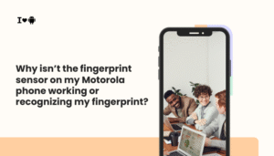 Why isn’t the fingerprint sensor on my Motorola phone working or recognizing my fingerprint?